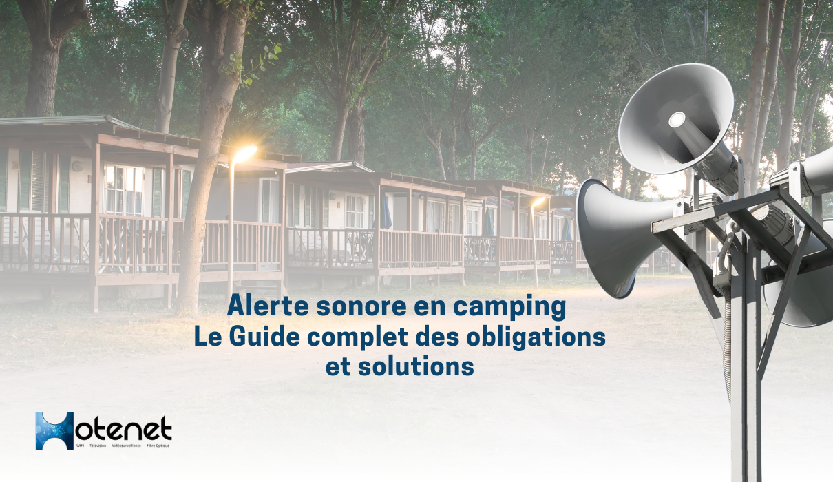 alerte sonore Le guide complet de l'alerte sonore pour les camping